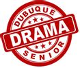 dubuque senior drama|dubuque senior theatre.